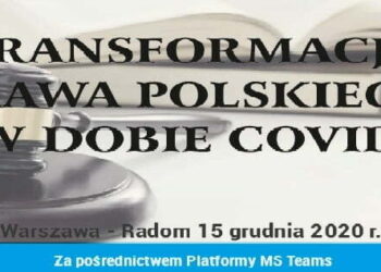 Ogólnopolska Konferencja Naukowa pt.: Transformacje prawa polskiego w dobie COVID.
