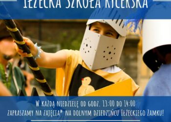 „Przygoda z historią” na zamku w Iłży z warsztatami rzemieślników.