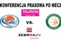 Konferencja prasowa po meczu ROSA Radom – Miasto Szkła Krosno