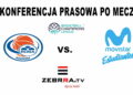 Konferencja prasowa po meczu ROSA Radom – Movistar Estudiantes