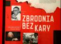 Za nami uroczyste otwarcie wystawy „100 lat komunizmu – zbrodnia bez kary”