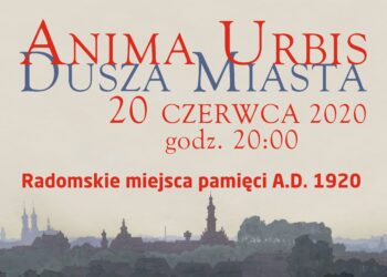 „Anima Urbis – Dusza Miasta” tym razem w Internecie