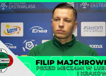 Filip Majchrowicz przed meczami w Lubinie i Krakowie [RADOMIAK.TV]