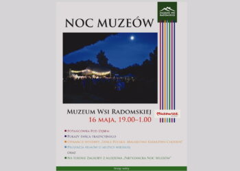 Noc Muzeów w radomskim skansenie!