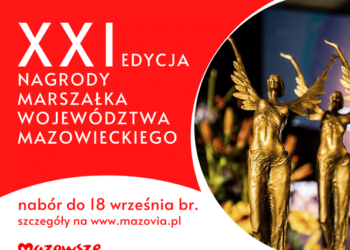 Trwają zgłoszenia kandydatów do „Nagrody Marszałka Województwa Mazowieckiego”