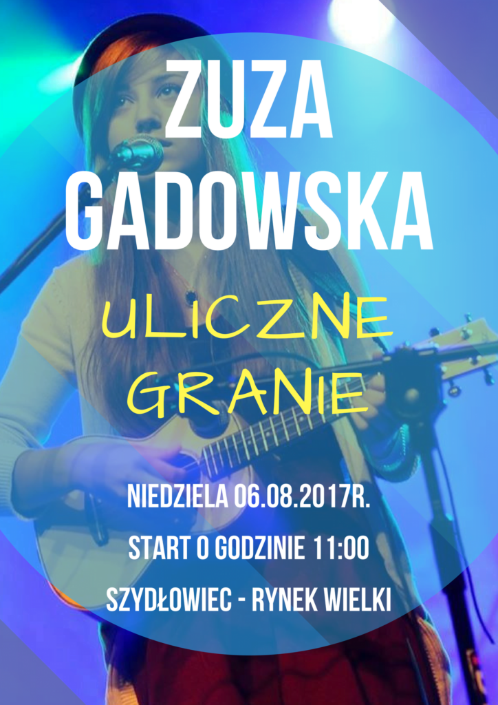 Uliczne granie - Zuzanna Gadowska