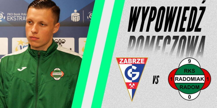 Filip Majchrowicz po meczu z Górnikiem Zabrze [RADOMIAK.TV]