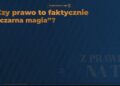 Z PRAWEM NA TY – Czy prawo to faktycznie „czarna magia”?