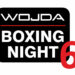 Wojda Boxing Night 6 [NA ŻYWO]