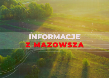 „Informacje z Mazowsza” – zapowiedź 25 odcinka