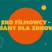 Eko Filmowcy – Zmiany dla zdrowia