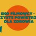 Eko Filmowcy Czyste powietrze dla zdrowia