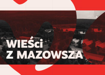 WIEŚci z Mazowsza 2026 – odcinek 2